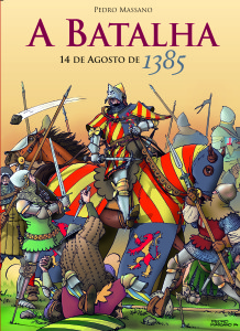 A Batalha 14 de Agosto de 1385, de Pedro Massano (Gradiva)