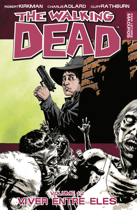 Robert Kirkman, Charlie Adlard e Cliff Rathbur.