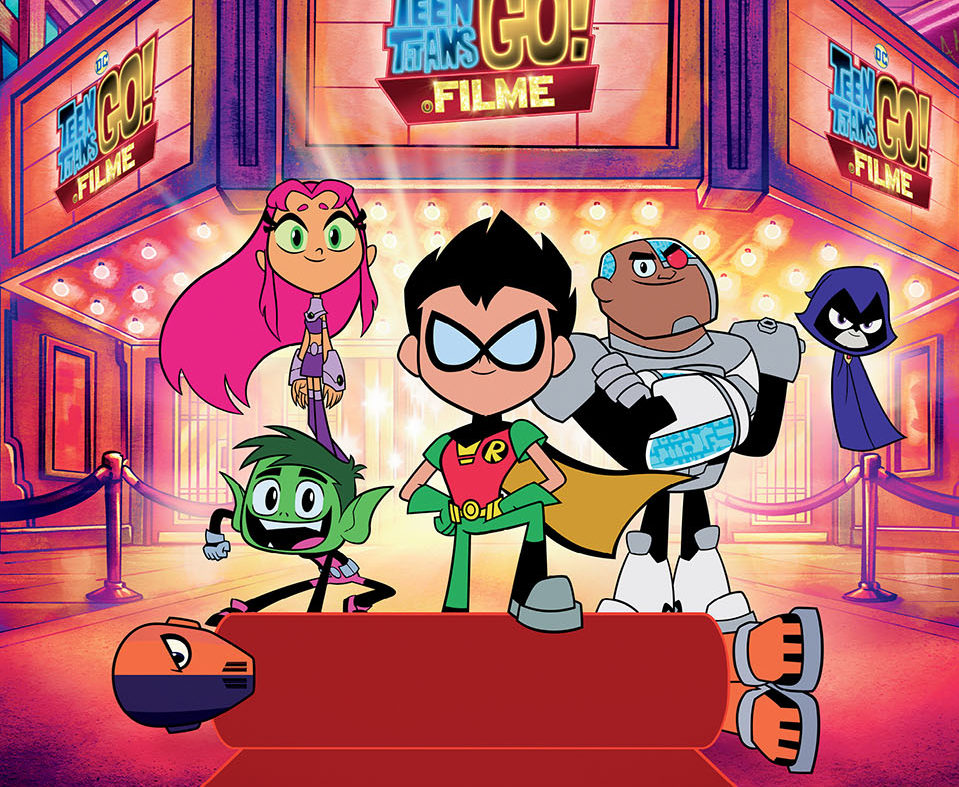 TEEN TITANS GO! O FILME 9 AGOSTO POSTER OFICIAL