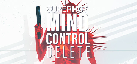 SUPERHOT: MIND CONTROL DELETE