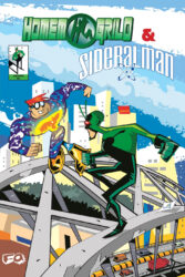 Título: O Homem-Grilo e Sideralman