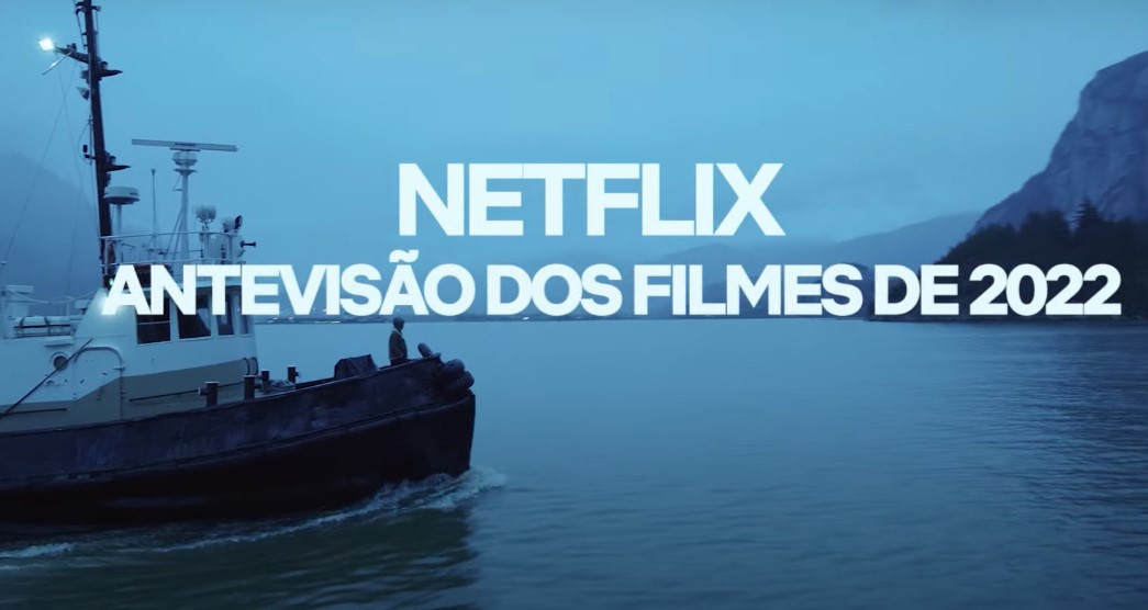 netflix - Antevisão dos filmes 2022