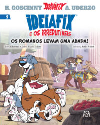 Ideiafix e os Irredutíveis Vol. 2 - Os Romanos levam uma Abada!