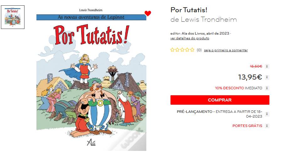 Por Tutatis!
de Lewis Trondheim
Ala dos Livros
ISBN: 9789899108226
Dimensões: 217 x 288 x 8 mm
Encadernação: Capa dura
Páginas: 48
PVP: 15.50€
Compra com desconto e portes grátis