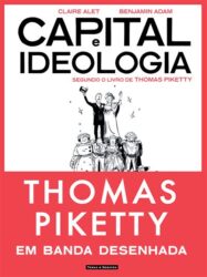 Capital e Ideologia - Segundo o Livro de Thomas Piketty