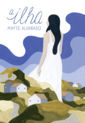 A Ilha, de Mayte Alvarado