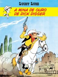 A Mina de Ouro de Dick Digger (Lucky Luke n.º 42), de Morris