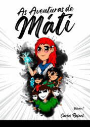 As Aventuras de Máti – Volume I Carlos Rafael