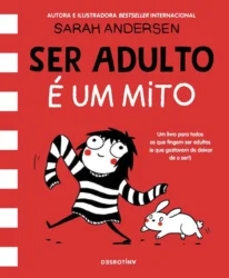 Ser Adulto é um Mito