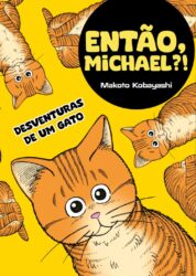 Então, Michael?!: Desventuras de um gato