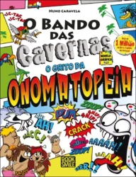 O Bando das Cavernas Novela Gráfica 4: O Grito da Onomatopeia
