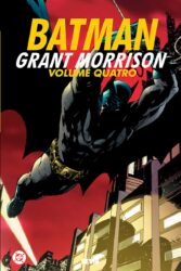Batman Grant Morrison Vol. 4