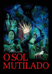O Sol Mutilado (The Severed Sun)