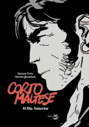 CORTO MALTESE – O DIA ANTERIOR