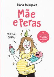 Mãe e Peras, de Diana Rodrigues