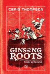 Ginseng Roots, de Craig Thompson