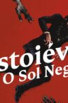 Dostoiévski: O Sol Negro