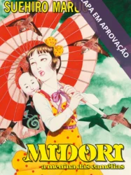 Midori: a Menina das Camélias, de Suehiro Maruo