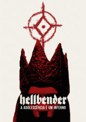 HELLBENDER – A ADOLESCÊNCIA É UM INFERNO
