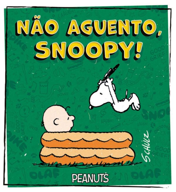 Não Aguento, Snoopy!