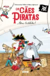 Os Cães Piratas. Adeus costeletas!