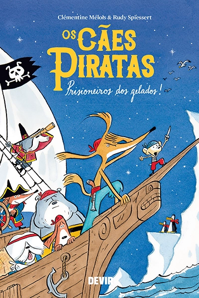 Os Cães Piratas. Prisioneiros dos gelados!